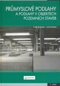 Průmyslové podlahy a podlahy v objektech pozemních staveb - Kolektív autorov 1