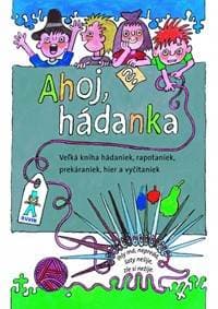 Ahoj, hádanka! - 2. vydanie - Ďuríčková, Mária Števková Mária