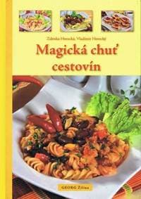 Magická chuť cestovín - Horecká, Vladimír Horecký Zdenka