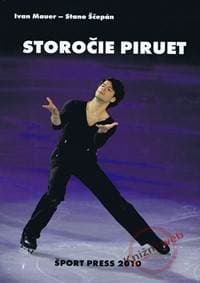 Storočie piruet - Mauer Stano Ščepán ,Pavel 1