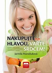 Nakupujte hlavou, vařte srdcem! - Mandžuková Jarmila 1