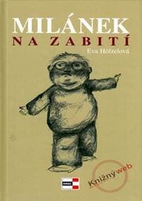 Milánek na zabití - Hölzelová Eva 1