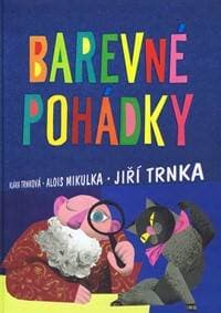 Barevné pohádky - Mikulka, Klára Trnková Alois 1