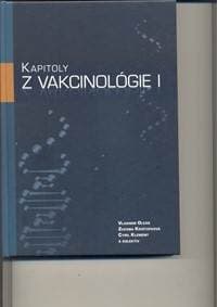 Kapitoly z vakcinológie I. - Oleár,Z.Krištúfková,C.Klement a kol. V. 1
