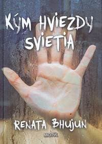 Kým hviezdy svietia - Bhujun Renata