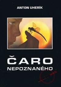 Čaro nepoznaného - Uherík Anton