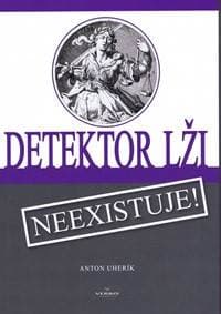 Detektor lži - Uherík Anton 1