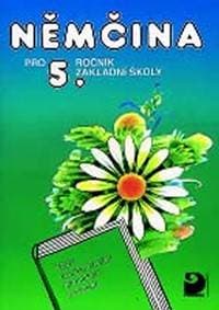 Němčina pro 5. ročník ZŠ - Učebnice - Maroušková , Eck Vladimír Marie
