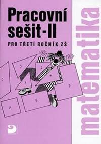 Matematika pro 3. ročník ZŠ - 2. část - Pracovní sešit - Coufalová Jana 1