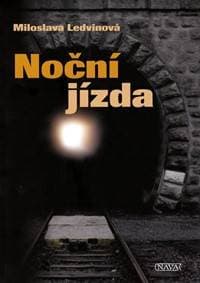 Noční jizda - Ledvinová Miloslava 1