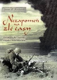 Nezapomeň na zlé časy - K. Koschorek Günter 1