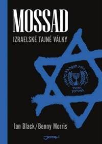 Mossad - Izraelské tajné války - 4. vydání - Black Ian, Morris Benny