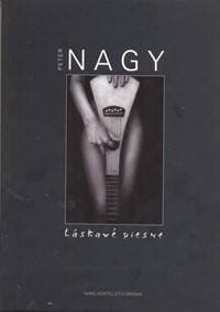Láskavé piesne - Nagy Peter
