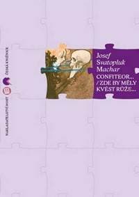 Confiteor -  Zde by měly kvést růže... - Machar Josef Svatopluk 1