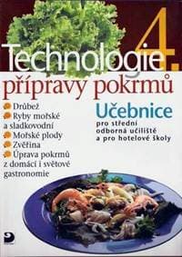 Technologie přípravy pokrmů 4 - 2. vydání - Sedláčková Hana 1