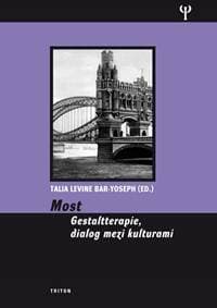 Most - Gestaltterapie, dialog mezi kulturami - Levine Bar-Yoseph Talia 1