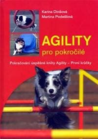 Agility pro pokročilé - Divišová, Martina Podešťová Karina