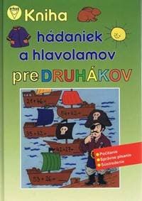 Kniha hádaniek a hlavolamov pre druhákov - Kolektív 1