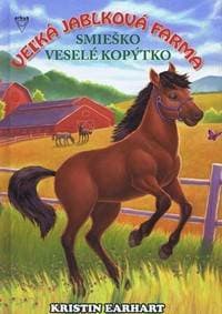 Smieško - Veselé kopýtko - Veľká jablková farma 1. - Earhart Kristin