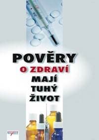 Pověry o zdraví mají tuhý život - autor neuvedený