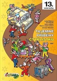 Tajemné příběhy Čtyřlístku 1997 (13. kniha) - Němeček , a kolektiv Jaroslav