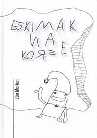 Eskimák na korze - Marton Ján