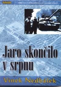 Jaro skončilo v srpnu - Nedbálek Vinek 1