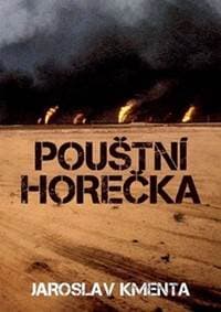 Pouštní horečka - Kmenta Jaroslav 1