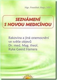 Seznámení s Novou medicínou - Nagy, František