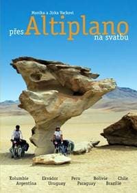 Přes Altiplano na svatbu - a Jirka Vackovi Monika