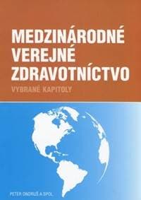 Medzinárodné verejné zdravotníctvo - Ondruš Peter 1
