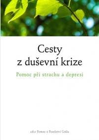 Cesty z duševní krize - Pomoc při strachu a depresi - Huemer, Susanne Barknowitzová Werner