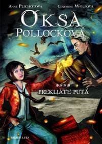 Oksa Pollocková - Prekliaté putá - 4. kniha - Plichotová, Cendrine Wolfová Anne