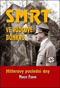 Smrt ve vůdcově bunkru - Mario Frank 1