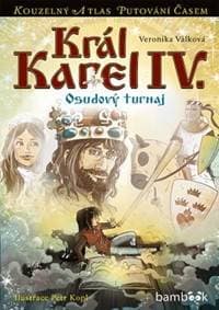 Král Karel IV. - Osudový turnaj - Válková Veronika 1