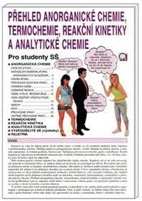 Přehled anorganické chemie, termochemie, reakční kinetiky a analytické chemie - Pro studenty SŠ - Pečová Danuše 1