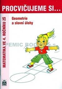 Procvičujeme si ... Geometrie a slovní úlohy - Kaslová Michaela