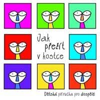 Jak přežít v kostce - Dětská příručka pro dospělé - Vespalcová a kol. Sylva 1