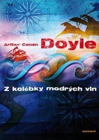 Z kolébky mořských vln - Doyle Sir Arthur Conan 1