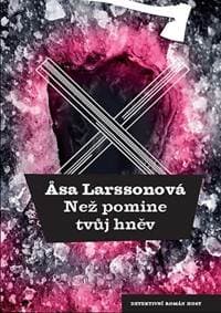 Než pomine tvůj hněv - Larssonová Äsa