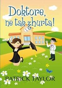 Doktore, ne tak zhurta! - Taylor Patrick 1