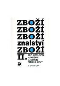Zbožíznalství II. - pro OA a ostatní SŠ - 4. vydání - Cvrček Karel 1