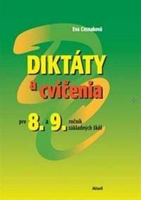 Diktáty a cvičenia pre 8 a 9.ročník základných škôl - Cesnaková Eva