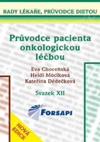 Průvodce pacienta onkologickou léčbou - Chocenská a kolektiv Eva 1