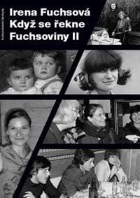 Když se řekne Fuchsoviny II - Fuchsová Irena 1