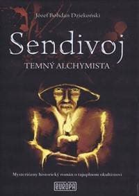 Sendivoj - Temný alchymista - Dziekonski Józef Bohdan 1