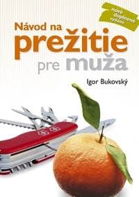 Návod na prežitie pre muža ( nové vyd.) - Bukovský Igor 1