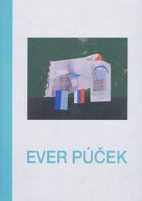 Ever Púček - Bachratý Bohumír