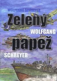 Zelený pápež - Schreyer Wolfgang 1