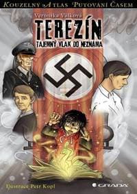 Terezínské ghetto - Tajemný transport do neznáma - Válková Veronika